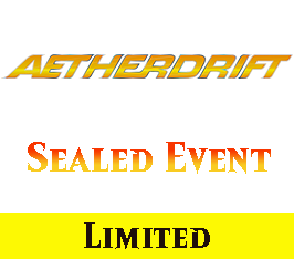 Feb 22 - Aetherdrift Sealed